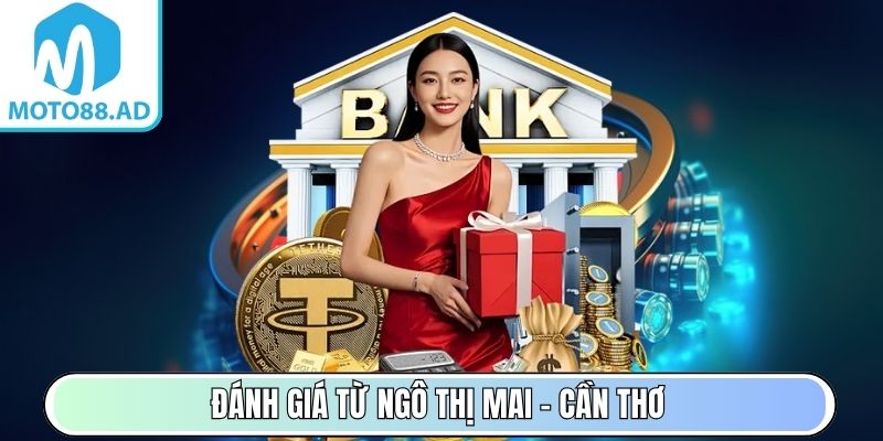 MOTO88 | MOTO 88 | Link Vào Trang Cược MOTO88 AD Mới Nhất 03/2026 28 Đánh giá từ Ngô Thị Mai – Cần Thơ