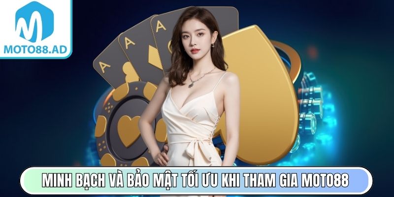 MOTO88 | MOTO 88 | Link Vào Trang Cược MOTO88 AD Mới Nhất 03/2026 27 Minh bạch và bảo mật tối ưu khi tham gia Moto88